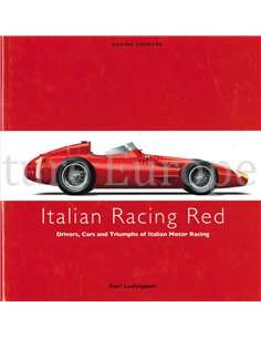 ITALIAN RACING RED: DRIVERS, CARS AND TRIUMPHS OF GERMAN MOTOR RACING  (RACING COLOURS)