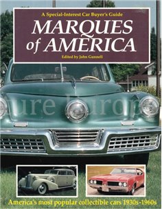 MARQUES OF AMERICA, A SPECIAL-INTEREST CAR BUYER'S GUIDE (AMERICA'S MOST POPULAR COLLECTIBLE CARS 1930s-1960s)