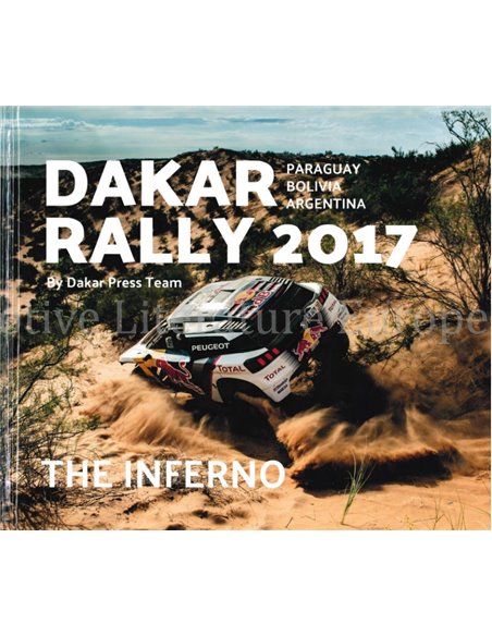 2017 DAKAR RALLY, THE INFERNO (PARAGUAY - BOLIVIA - ARGENTINA)