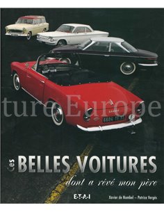 CES BELLES VOITURES, DONT A RÊVÉ MON PÈRE