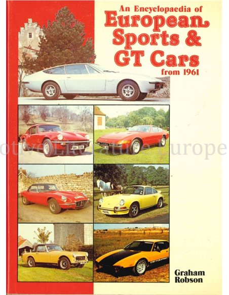 AN ECYCLOPAEDIA OF EUROPEAN SPORTS & GT CARS FROM 1961
