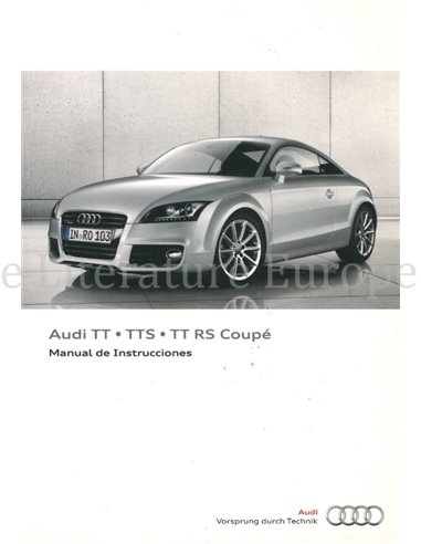 2011 AUDI TT | TTS | TT RS COUPE OWNERS MANUAL SPANISH