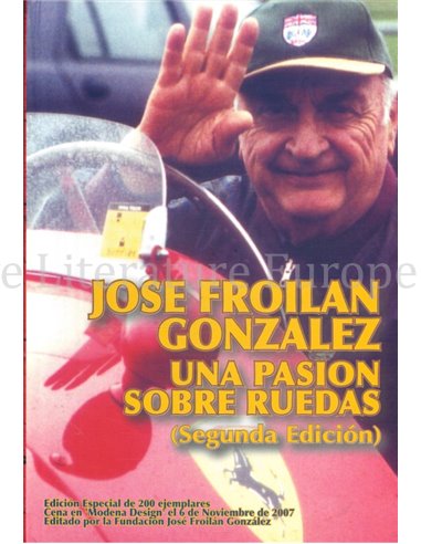 JOSE FROILAN GONZALEZ, UNA PASION SOBRE RUEDAS (EDICIÓN ESPECIAL DE 200 EJEMPLARES)