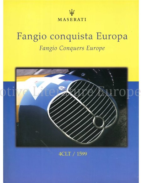 FANGIO CONQUISTA EUROPA / FANGIO CONQUERS EUROPE: MASERATI 4CLT / 1599 (GELIMITEERD, 500 STUKS)