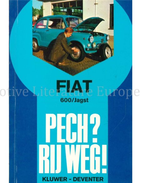 FIAT 600 / JAGST:  PECH ? RIJ WEG !
