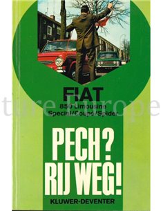 FIAT 850 LIMOUSINE / SPECIAL / COUPÉ / SPIDER:  PECH ? RIJ WEG !