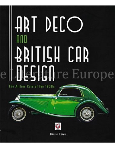 ART DECO AND BRITISH CAR DESIGN, THE AIRLINE CARS OF THE 1930's