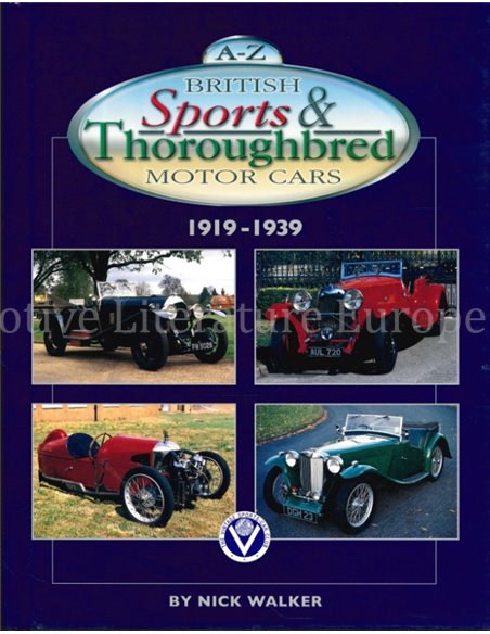 A - Z BRITISH SPORTS & THOROUGHBRED MOTOR CARS 1919 - 1939