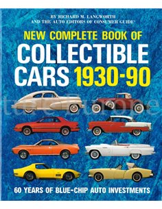 NEW COMPLETE BOOK OF COLLECTIBLE CARS 1930 - 90, 60 YEARS OF BLEU-CHIP AUTO INVESTMENTS (CONSUMER GUIDE)