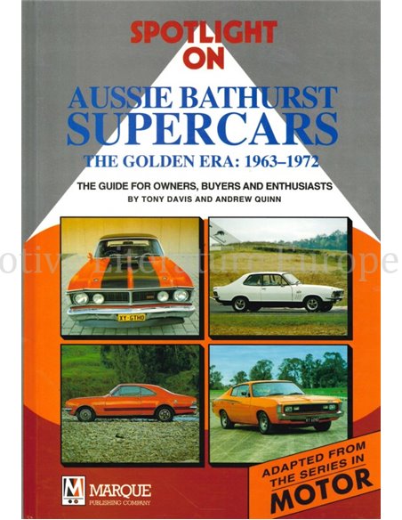 SPOTLIGHT ON AUSSIE BATHURST SUPERCARS, THE GOLDEN ERA: 1963 - 1972