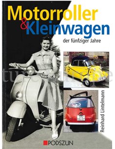 MOTORROLLER & KLEINWAGEN DER FÜNFZIGER JAHRE
