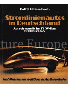 STROMLIENAUTOS IN DEUTSCHLAND, AERODYNAMIK IM PKW-BAU 1900 BIS 1945 (KOHLHAMMER EDITION AUTO & VERKEHR)