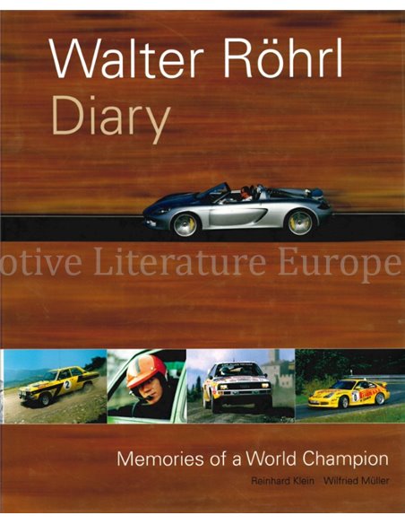 WALTER RÖHRL DIARY, MEMOIRIES OF A WORLD CHAMPION