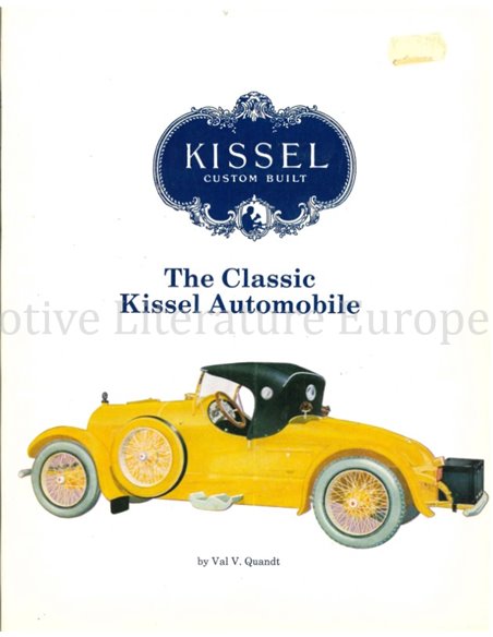 THE CLASSIC KISSEL AUTOMOBILE, KISSEL CUSTOM BUILT