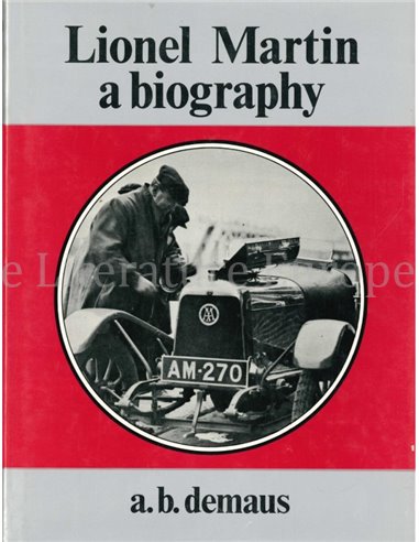 LIONEL MARTIN A BIOGRAPHY