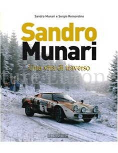 SANDRO MUNARI, UNA VITA DI TRAVERSO