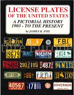 LICENSE PLATES OF THE UNITED STATES, A PICTORIAL HISTORY 1903 - TO THE PRESENT
