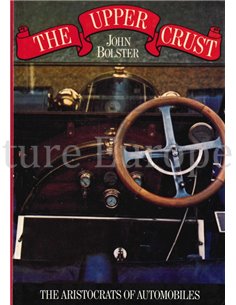 THE UPPER CRUST, THE ARISTOCRATES OF AUTOMOBILES