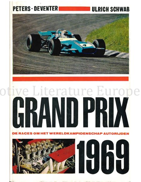 GRAND PRIX 1969, DE RACES OM HET WERELDKAMPIOENSCHAP AUTORIJDEN