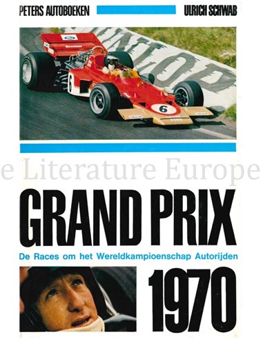 GRAND PRIX 1970, DE RACES OM HET WERELDKAMPIOENSCHAP AUTORIJDEN