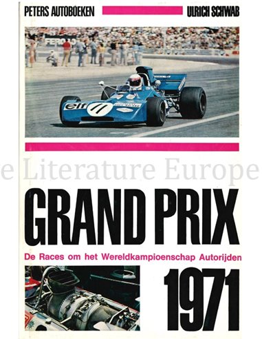 GRAND PRIX 1971, DE RACES OM HET WERELDKAMPIOENSCHAP AUTORIJDEN