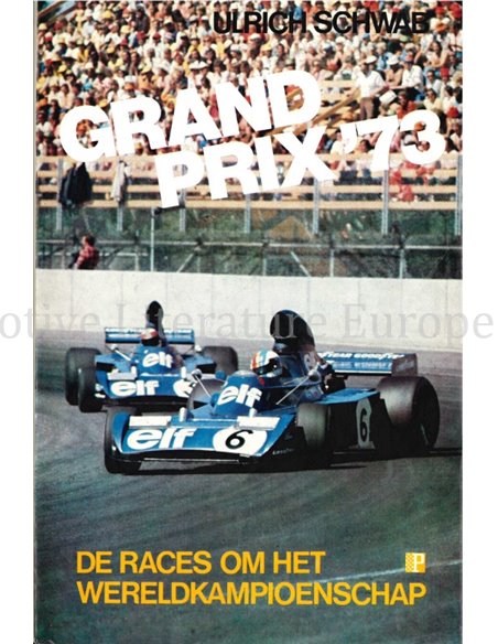 GRAND PRIX '73, DE RACES OM HET WERELDKAMPIOENSCHAP