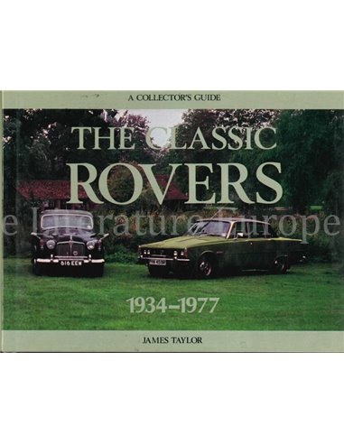 THE CLASSIC ROVERS 1934 - 1977 (A COLLECTOR'S GUIDE)