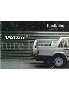 1986 VOLVO 740 INSTRUCTIEBOEKJE NEDERLANDS