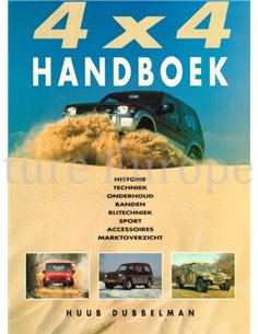 4 X 4 HANDBOEK  (HISTORIE, TECHNIEK, ONDERHOUD, BANDEN, RIJTECHNIEK, SPORT, ACCESSOIRES, MARKTOVERZICHT)