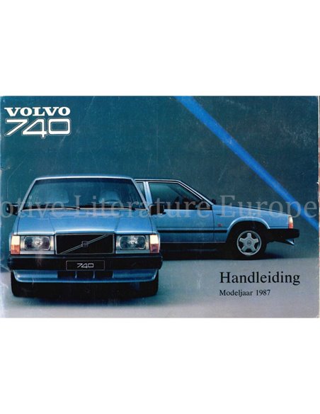 1987 VOLVO 740 BETRIEBSANLEITUNG NIEDERLÄNDISCH