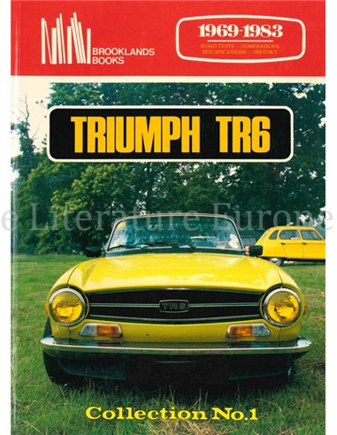 TRIUMPH TR6 1969 - 1983  (BROOKLANDS, COLLECTION No.1)