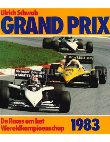 GRAND PRIX 1983, DE RACES OM HET WERELDKAMPIOENSCHAP