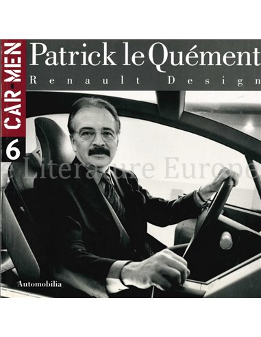 PATRICK LE QUÉMENT, RENAULT DESIGN (CAR AND MEN 6)