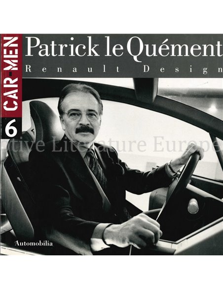 PATRICK LE QUÉMENT, RENAULT DESIGN (CAR AND MEN 6)