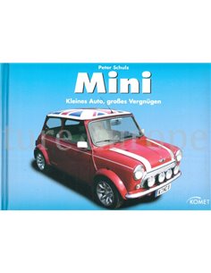 MINI, KLEINES AUTO, GROßES VERGNÜGEN