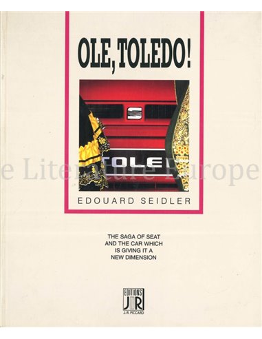 OLE TOLEDO, THE SAGA OF SEAT AND THE CAR WICH IS GIVING IT A NEW DIMENSION