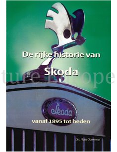 DE RIJKE HISTORIE VAN SKODA, VANAF 1895 TOT HEDEN