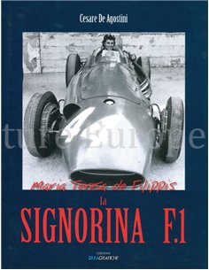 MARIA TERESA DE FILIPPIS, LA SIGNORINA F1 (SIGNIERTDURCH DE FILIPPIS !!!)