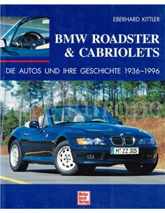 BMW ROADSTERS & CABRIOLETS - DIE AUTOS UND IHRE GESCHICHTE - 1936-1996
