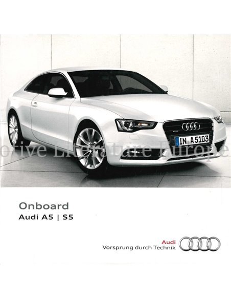 2013 AUDI A5 | S5 OWNERS MANUAL (ONBOARD) MULTILINGUAL