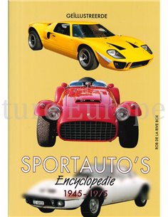 GEÏLUSTREERDE SPORTAUTO'S ENCYCLOPEDIE 1945 - 1975
