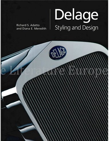 DELAGE, STYLING AND DESIGN (LA BELLE VOITURE FRANCAISE)