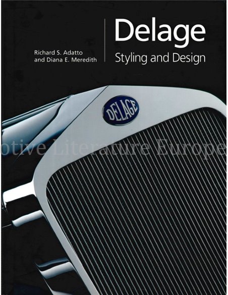 DELAGE, STYLING AND DESIGN (LA BELLE VOITURE FRANCAISE)