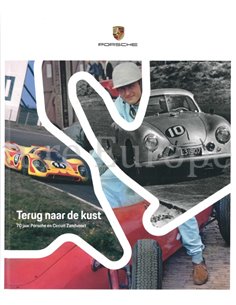TERUG NAAR DE KUST, 70 JAAR PORSCHE EN CIRCUIT ZANDVOORT (GELIMITEERD 1063 / 1500) 2
