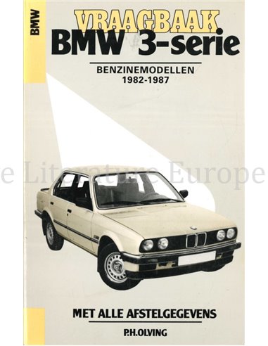 1982 - 1987 BMW 3 SERIES PETROL REPAIR MANUAL DUTCH