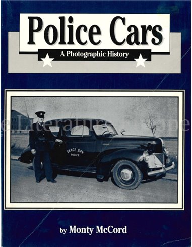 POLICE CARS, A PHOTOGRAPHIC HISTORY