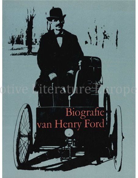 BIOGRAFIE VAN HENRY FORD
