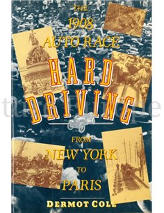 HARD DRIVING, THE 1908 AUTO RACE FROM NEW YORK TO PARIS