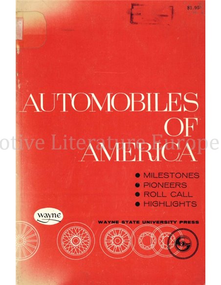 AUTOMOBILES OF AMERICA (MILESTONES, PIONEERS, ROLL CALL, HIGHLIGHTS)