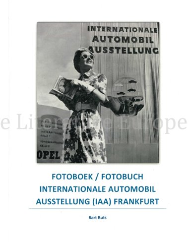 FOTOBOEK / FOTOBUCH: INTERNATIONALE AUTOMOBIL AUSSTELUNG (IAA) FRANKFURT
